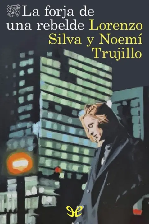 Portada de La forja de una rebelde