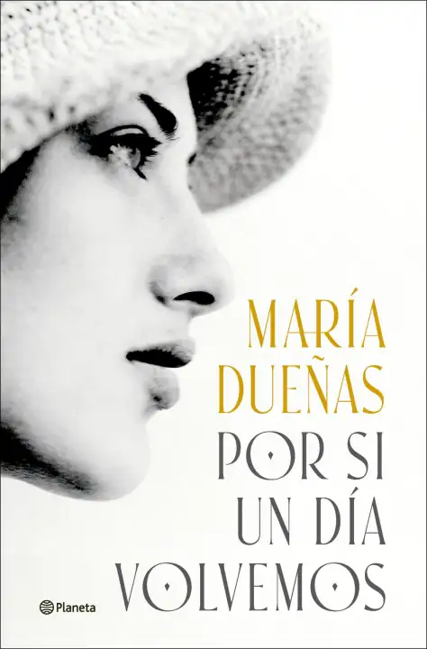 Portada de Por si un día volvemos María Dueñas